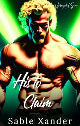 His to Claim (Unrequited Sin #1)