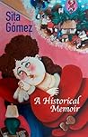 Sita Gómez: A His...