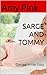 SARGE AND TOMMY: Owned Whit...