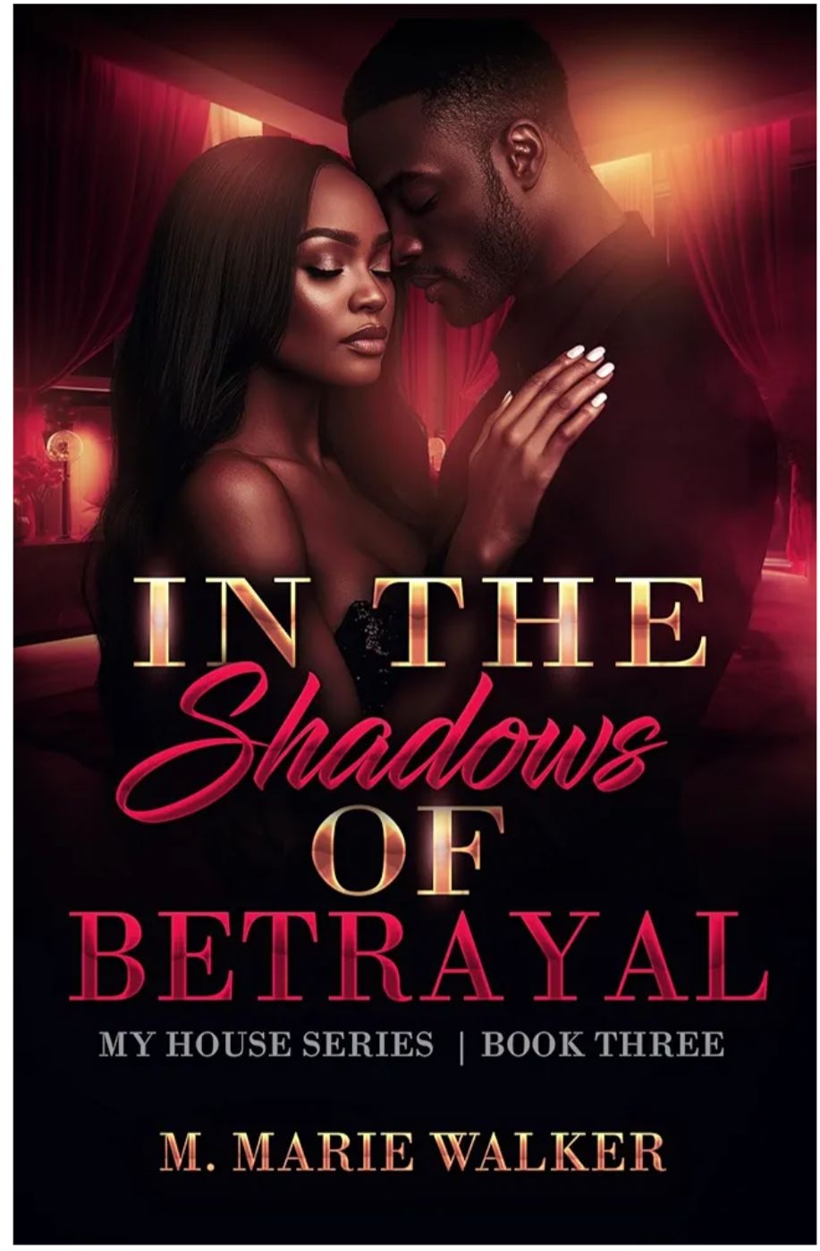 In the Shadows of Betrayal (My House Series #3)