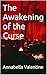The Awakening of the Curse