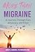 More Than Migraine: A Journ...