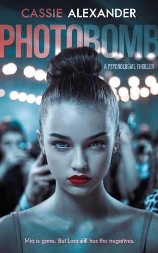 Photobomb: A Psychological Thriller (Kindle Edition)