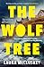 The Wolf Tree by Laura McCluskey