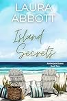 Island Secrets by Laura   Abbott