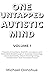 One Untapped Autistic Mind,...