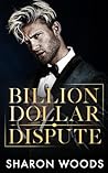 Billion Dollar Dispute: An enemies to lovers romance (The Lincoln Brothers Book 3) Billion Dollar Dispute: An enemies to lovers romance (The Lincoln Brothers Book 3)