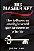 The Master Key: How to beco...