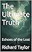 The Ultimate Truth: Echoes of the Lost