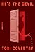 He's the Devil: A Novel