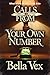 Calls From Your Own Number by Bella Vex