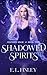Shadowed Spirits (Haunted Magic, #2)