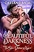 Beautiful Darkness: The She...