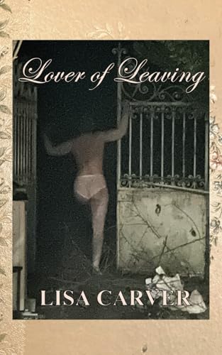 Lover of Leaving (Paperback)