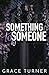 Something to Someone (Someone, Somewhere #2)