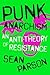 Punk Anarchism: An Anti-Pol...