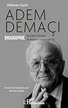 Adem Demaçi: Biog...