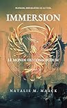 Immersion : Le Monde du Consortium (Volume 2): Plonger, disparaître ou lutter (French Edition)