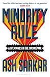 Minority Rule by Ash Sarkar Minority Rule by Ash Sarkar