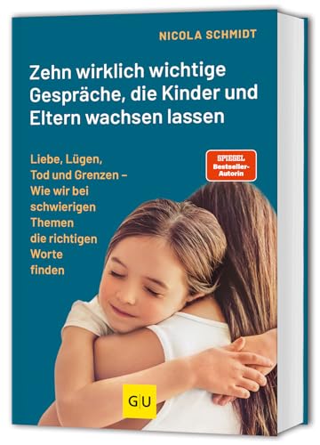 Zehn Wirklich Wichtige Gespräche, die Kinder und Eltern Wachsen Lassen (Hardcover)