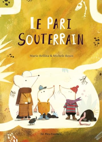 Le pari souterrain (Hardcover)