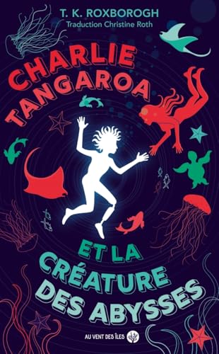 Charlie Tangaroa et la créature des abysses (Paperback)