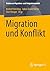Migration und Konflikt (Stu...