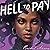 Hell to Pay (Tear Down Heaven #3)