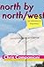 north by north/west by Chris Campanioni north by north/west by Chris Campanioni