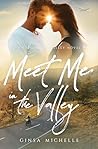 Meet Me in the Valley: A Friends to Lovers Angsty Romance (Oakwood Valley Book 2) (Oakwood Valley Series) Meet Me in the Valley: A Friends to Lovers Angsty Romance (Oakwood Valley Book 2) (Oakwood Valley Series)