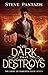 The Dark That Destroys: A Y...