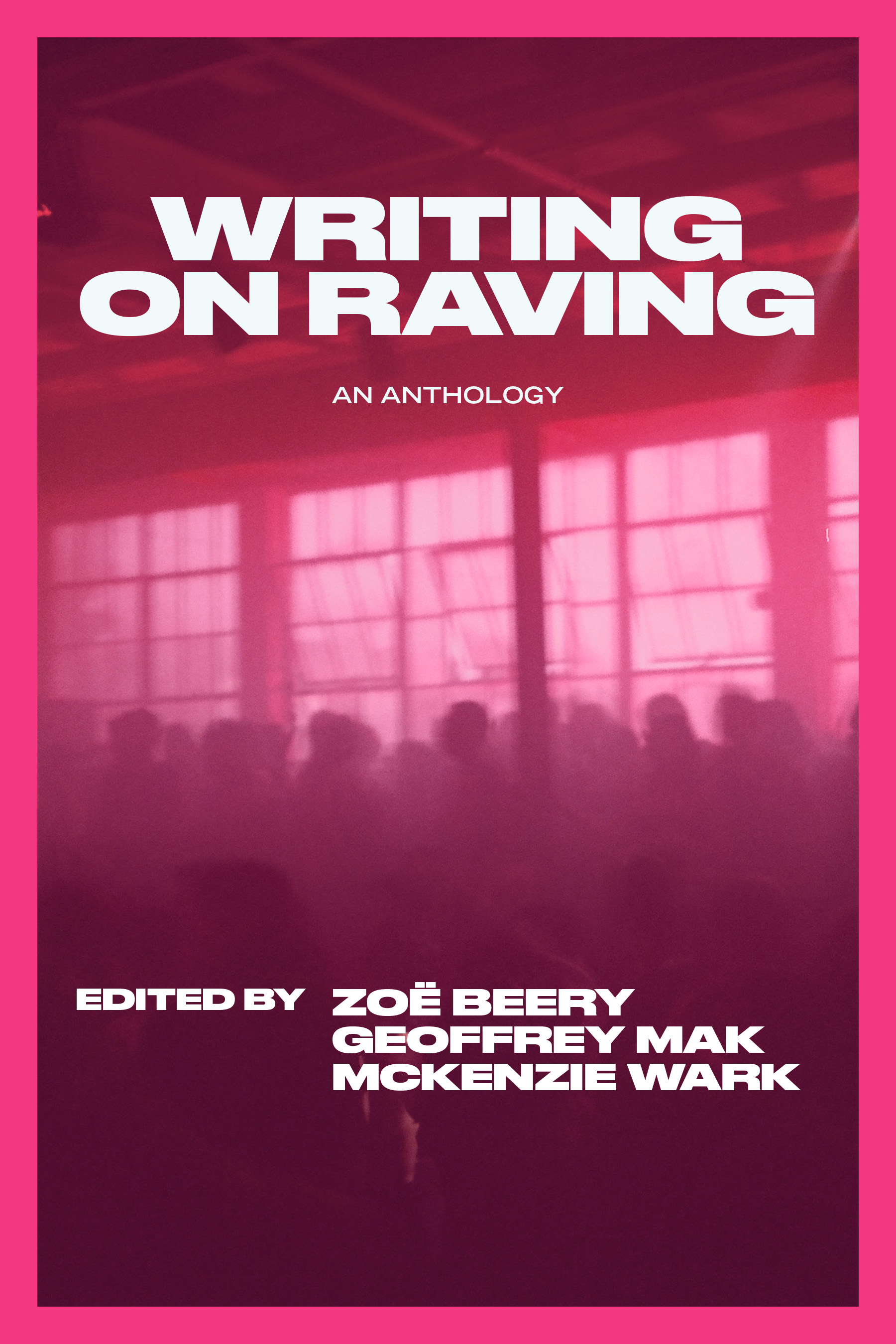 Writing on Raving (Paperback)