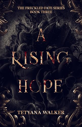 A Rising Hope (The Freckled Fate #3)