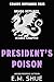 President's Poison (Drago Defiance MC Alaska Chapter #1)