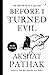 Before I Turned Evil