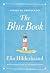The Blue Book: A Must-See, Can't-Miss, Won't-Forget Guide to Nantucket