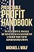 Predictable Profit Handbook  by Michael J. Wolf