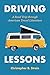 Driving Lessons: A Road Tri...