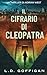 Il cifrario di Cleopatra: Un Thriller Di Adrian West (Adrian West Adventures) (Italian Edition)