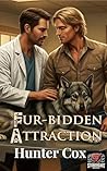 Fur-bidden Attraction by Hunter Cox