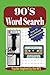 90's Word Search: 1990's Wo...