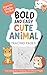 Bold and Easy Cute Animal T...