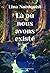 Là où nous avons existé (French Edition)