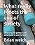 What really Meets the eye of society by Brian Welch
