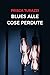 Blues alle cose perdute