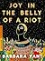 Joy in the Belly of a Riot: Poems