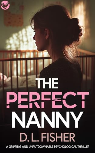 The Perfect Nanny (Kindle Edition)