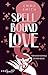 Spellbound Love : Verhexe n...