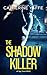 The Shadow Killer