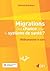 Migrations. Une chance pour...